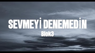 Thumbnail of BLOK3 - SEVMEYİ DENEMEDİN (sözleriyle/lyrics)