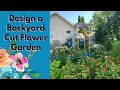 Here's how to Design a Cut Flower Garden in Your Backyard