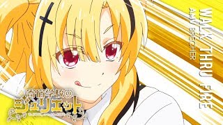 Download Lagu Kishuku Gakkou no Juliet「AMV」- Walk Thru Fire MP3