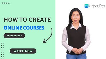 How to Create Online Courses: Step-by-Step Guide for Instructors | UrbanPro Tips Included 🎓✨