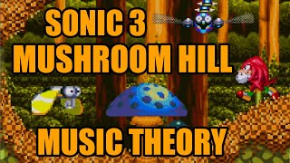 Sonic 3's Mushroom Hill: Music Theory