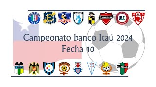 Campeonato chileno primera división 2024 Fecha 10