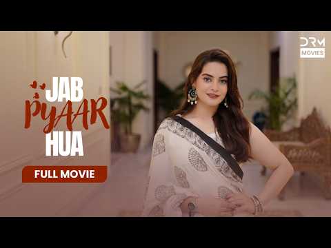 Jab Pyar Hua | Full Drama Movie | Romantic Love Story | Pakistani Drama | Minal Khan | TG1Y