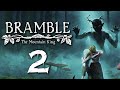 Water monsters. Water monsters everywhere [Bramble The Mountain King - Part 2]