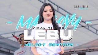 DJ LEBU - VIRAL TIKTOK TERBARU || NEW STYLE PARTY MARGOY MELODY MENGKANE FULL BASS NULUP