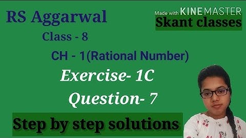 Rational Numbers| Class 8 Exercise 1C Question 7| RS Aggarwal| Skant Classes