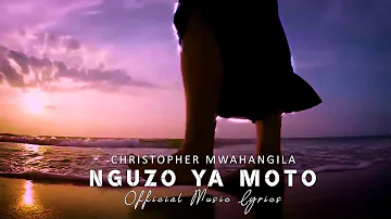 Christopher Mwahangila - Nguzo Ya Moto (Official Music Lyrics)