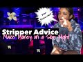 Stripper Advice + Tips | Make More Money |Truly Beauty | Jimi Meaux Co.