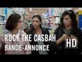 Rock the casbah  bandeannonce officielle