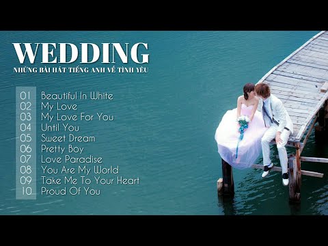 Nhạc Đám Cưới Tiếng Anh Chọn Lọc Hay Nhất 2020 | Wedding Love Song 2020