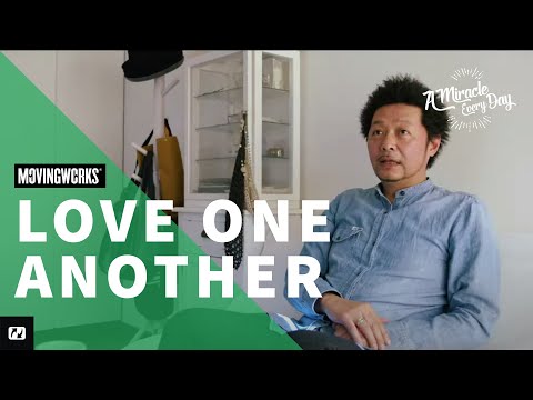 Love One Another | Personal Stories