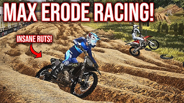 MAX ERODE MULTIPLAYER CREATED THE DEEPEST RUTS IN MX BIKES HISTORY!?
