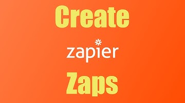 How To: Create Zaps in Zapier