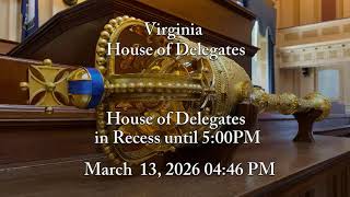 Virginia House of Delegates - Floor Session Part 2 - 2026-03-13