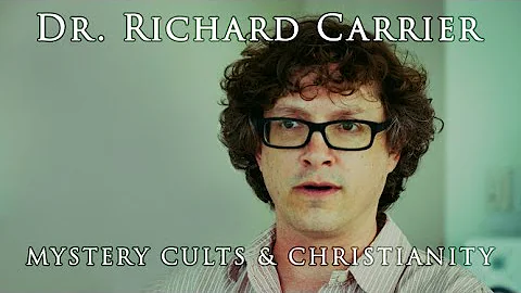 Richard Carrier | Mystery Cults & Christianity (20...