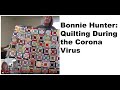 Bonnie Hunter: Quilting and the Coronavirus