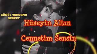 Hüseyin Altın Cennetim Sensin