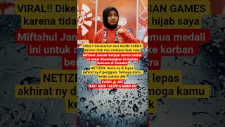 Dikeluarkan Dari Asian Games Karena Tidak Mau Melepas Hijab#videoviral#shortsviral