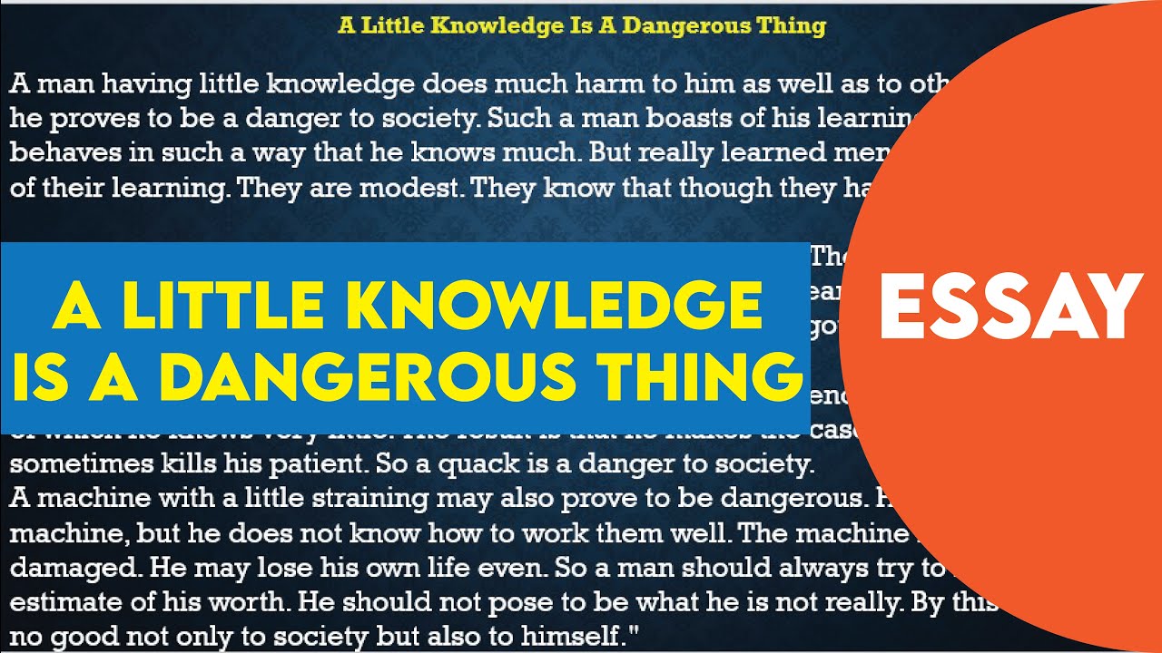 little knowledge is dangerous thing essay