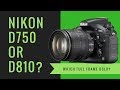 Nikon D750 or Nikon D810 - Which FULL FRAME Camera Should I Buy?