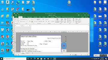 NHẬT KÝ THI CÔNG TỰ ĐỘNG BẰNG EXCEL MỚI NHẤT
