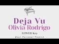 Deja vu - Olivia Rodrigo (LOWER Key Karaoke) - Piano Instrumental Cover with Lyrics
