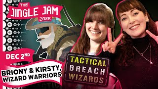 Briony and Kirsty, Wizard Warriors | Jingle Jam 2025 Day 2