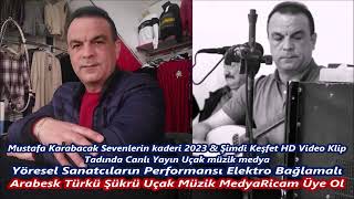 Mustafa Karabacak Sevenlerin kaderi 2023 & Şimdi Keşfet HD Video  Tadında Canlı Yayın Uçak mü12 Resimi