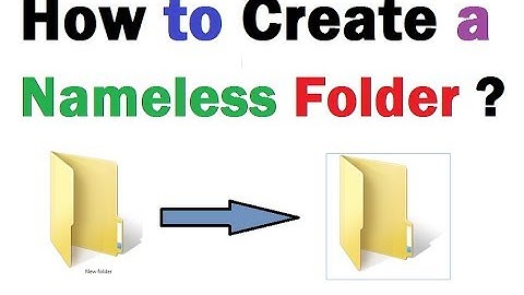 How to create a Nameless Folder in Windows