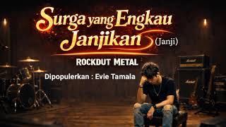 Janji  Surga Yang Engkau Janjikan  Cover Rockdut Metal  Evie Tamala 