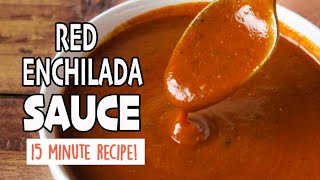 Easy Homemade Red Enchilada Sauce {15 minute recipe}
