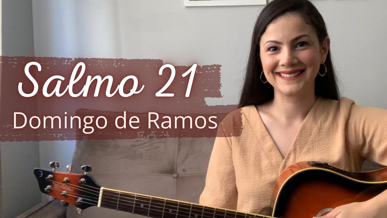 Salmo 21 | Domingo de Ramos “Meu Deus, meu Deus, por que me abandonastes?”