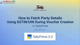 How to Fetch Party Details Using GSTIN/UIN During Voucher Creation | TallyPrime 5.0  | TallyHelp screenshot 5
