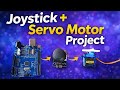 How to Control Servo Motor with Joystick | Easy Arduino Project 