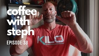 Coffee with Steph | Episode 38 | Strength Coach Q&A