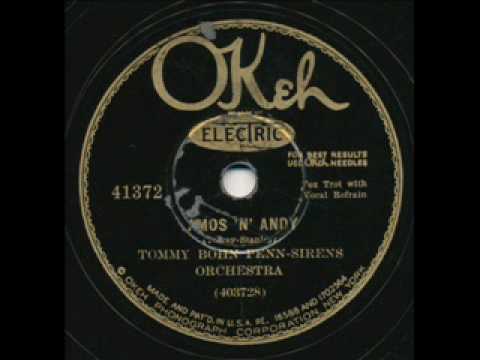 Sleduj Tommy Bohn Penn-Sirens, Amos 'n' Andy. Okeh. New York 1930 na YouTube
