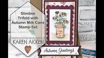 Autumn Milk Can Trifold Slimline Card