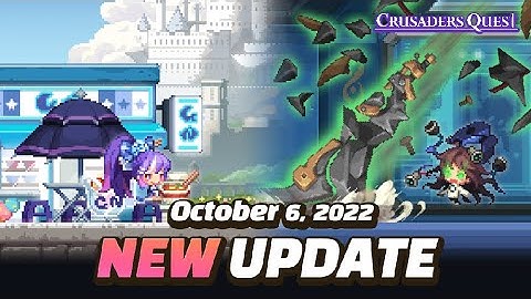 [Crusaders Quest] 6th October 2022 Update Preview