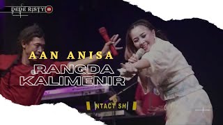 RANGDA KALIMENIR Voc AAN ANISA I LIVE MUSIC “ DEDE RISTY “ GANJENE PANTURA
