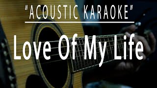 Love of my life - Acoustic karaoke (South Border)