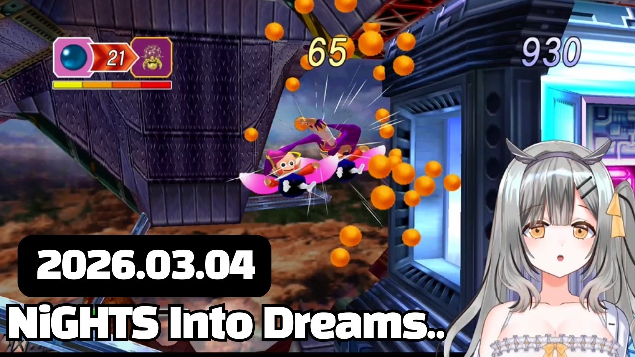 [2026.03.03] NiGHTS Into Dreams..