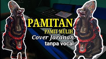 Lagu PAMITAN/PAMIT MULIH cover jaranan wetan