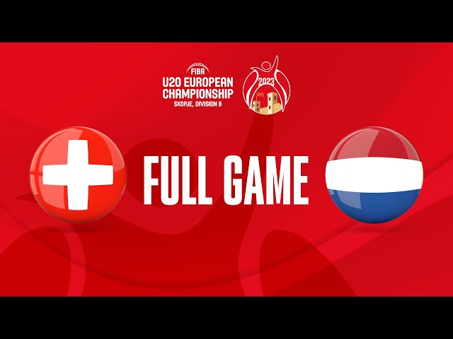 Switzerland v Netherlands | Full Basketball Game | FIBA U20 European Championship 2023 - Division B