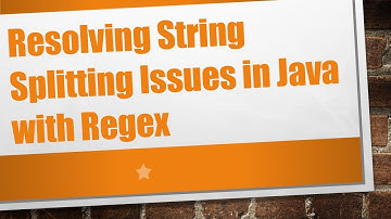 Resolving String Splitting Issues in Java with Regex