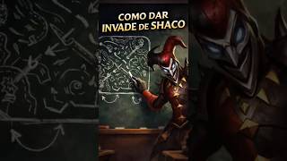 COMO DAR INVADE DE SHACO NA NOVA SEASON!!! #leagueoflegends
