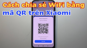 Cách chia sẻ WiFi bằng mã QR trên Xiaomi Redmi Poco 