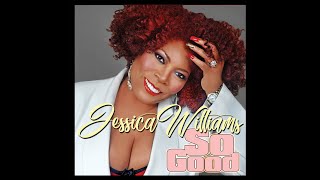 JESSICA WILLLIAMS OFFICIAL - So Good - Matt Pop Single Edit