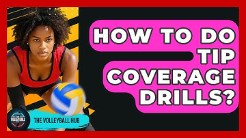 How To Do Tip Coverage Drills? - The Volleyball Hub