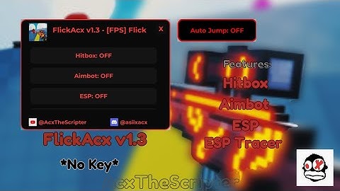 [FPS] Flick - FlickAcxV1.3 *No Key* OP Script | AcxScripter (2025)