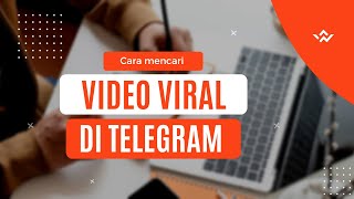 Cara mencari video viral di telegram buat koleksi di tahun 2023!!